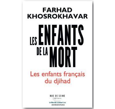 Les Enfants de la mort , les enfants français du Djihad