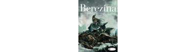 Berezina Book 3/3 - Tome 3