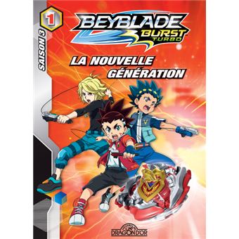 Beyblade Saison 3 Tome 1 Beyblade Burst Turbo Tome 1 saison 3 La nouvelle generation Nelvana broche Achat Livre fnac