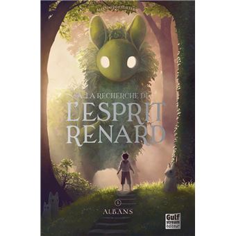 À la recherche de l'esprit renard - Tome 1 Albans