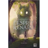 À La Recherche De L'Esprit Renard - Tome 1 : À la recherche de l'esprit renard - Tome 1 Albans