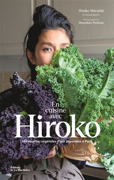 Hiroko Shiraishi - En cuisine avec Hiroko: 100 recettes végétales d'une Japonaise à Paris (2026)