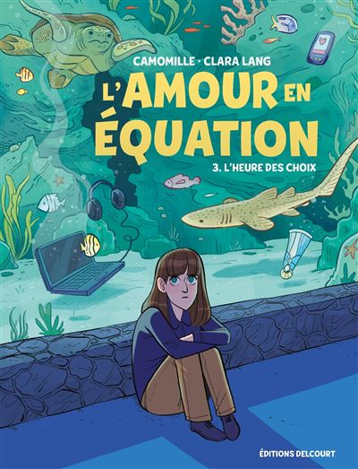 L'amour en équation - Tome 03 - L'Heure Des Choix (2024)