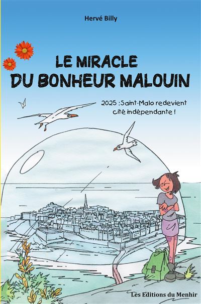 Le Miracle du bonheur malouin - Hervé Billy - Du Menhir Les Editions - broché - Roman - Du Menhir Les Editions
