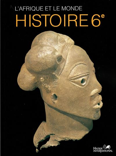 L'Afrique et le monde, histoire, 6e, livre de l'élève -  Groupe D'enseignants - broché