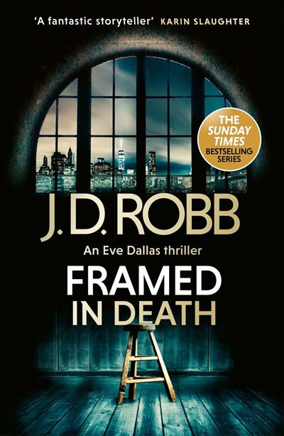 Framed In Death An Eve Dallas thriller (In Death 61)