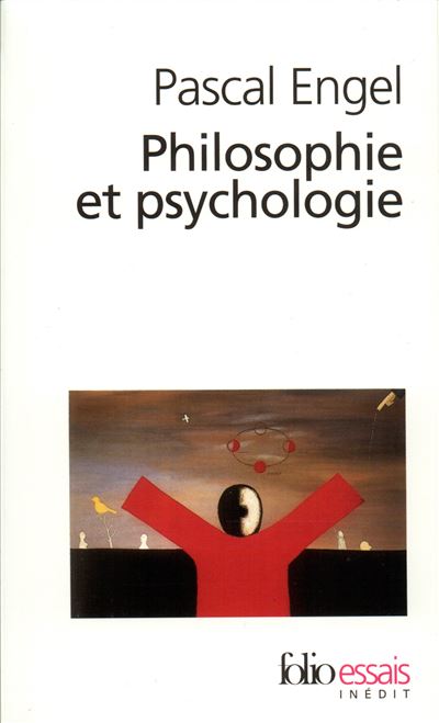Philosophie et psychologie - Pascal Engel - Gallimard - Poch