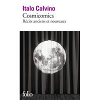 Cosmicomics, récits anciens et nouveaux