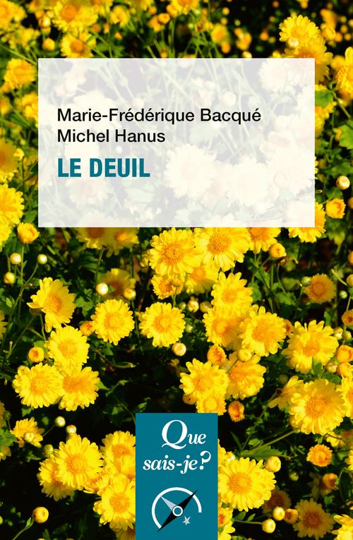 Le Deuil - Marie-Frédérique Bacqué - Poche