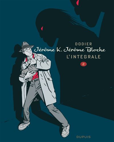 Jérôme K. Jérôme Bloche - L'intégrale n/b - Jérôme K. Jérôme Bloche - L'Intégrale n/b, tome
