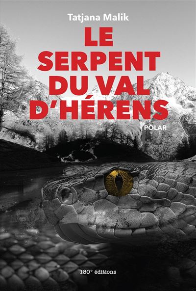 Le serpent du Val d'Hérens - Tatjana Malik (2024)