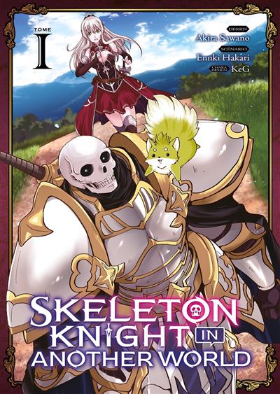 Skeleton Knight in Another World - Tome 1