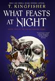 WHAT FEASTS AT NIGHT