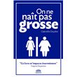 On ne naît pas grosse