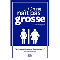 On ne naît pas grosse