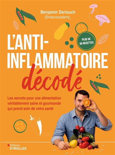 L'anti-inflammatoire décodé - Benjamin Dariouch (2025)