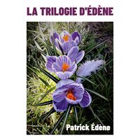 La trilogie d'Édène