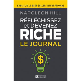 Réfléchissez et devenez riche - Le journal - 1