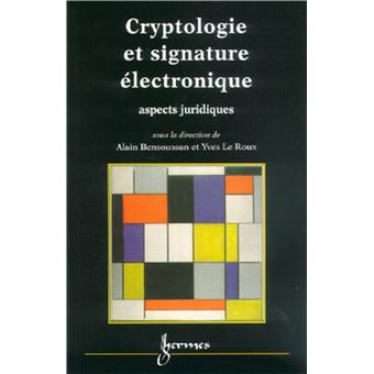 Cryptologie et signature électronique : aspects juridiques