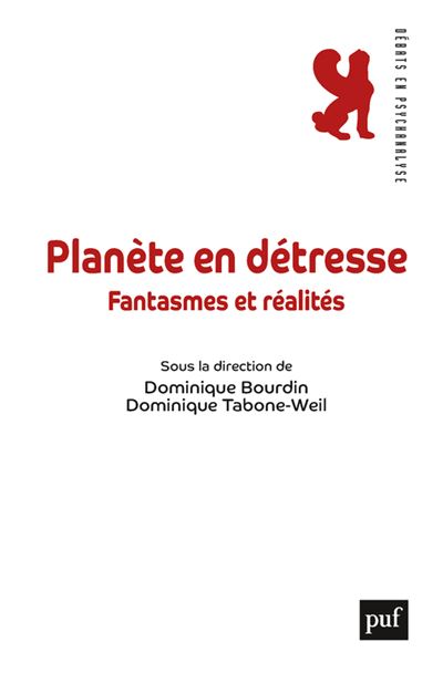 Planète en détresse : fantasmes et réalités - Dominique Bourdin - Puf - broché - Essai - Puf