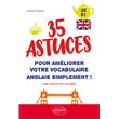 Anglais. 35 astuces pour améliorer votre vocabulaire simplement ! (avec exercices corrigés) [A2-B1]