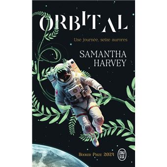 Orbital Une journée, seize aurores - Poche - Samantha Harvey, Christophe Claro - Achat Livre | fnac