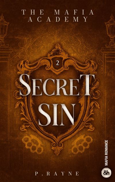 Secret Sin - - The Mafia Academy #2 Une mafia romance à l'ambiance dark academia - P. Rayne - Harpercollins - broché - Roman