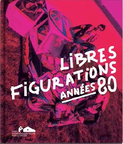 Libres figurations - annees 80 - Hélène Fonds - relié