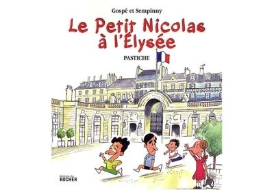 Le Petit Nicolas à l'Elysée -  Gospé - broché