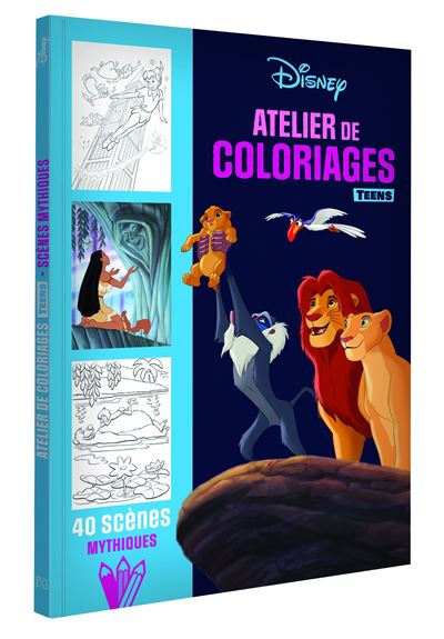 DISNEY TEENS - Atelier de coloriages - Les scènes mythiques -  Collectif - broché