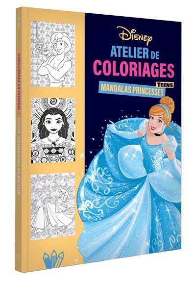 DISNEY TEENS - Atelier de coloriages - Mandalas Princesses et Motifs - Disney Princesses -  Walt Disney Company - Hachette Disney - broché - Document jeunesse