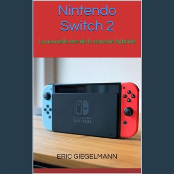Nintendo Switch 2 – La nouvelle ère de la console hybride - 1