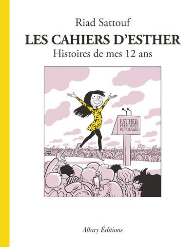 Les Cahiers D'Esther - Tome 3 : Les Cahiers d'Esther - tome 3 Histoires de mes 12 ans