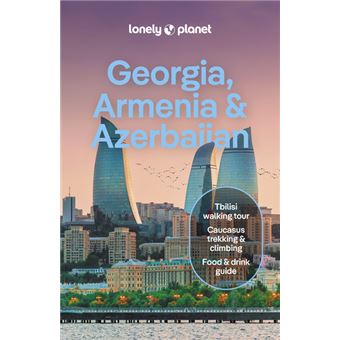 Georgia, Armenia & Azerbaijan 8ed -anglais-