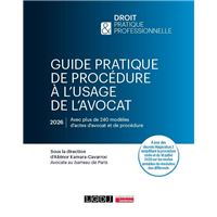 Guide pratique de procédure à l'usage de l'avocat