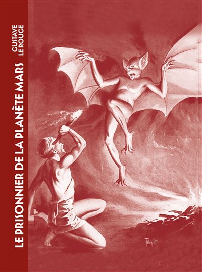 Le prisonnier de la planete ma - Gustave Le Rouge - Moutons Electriques - relié - Roman