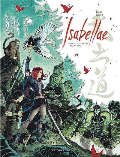 Isabellae - Tome 4 - Sous le tombeau de 500 rois