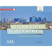 Quartier d'affaires a2 - cahier d'exercices
