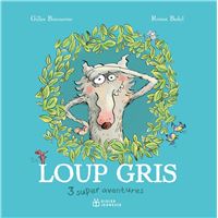 Compilation Loup gris, 3 super aventures !