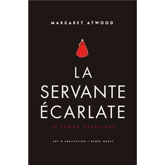 The Handmaid's Tale (La Servante Ecarlate) - La Servante écarlate - Le Roman graphique - 1