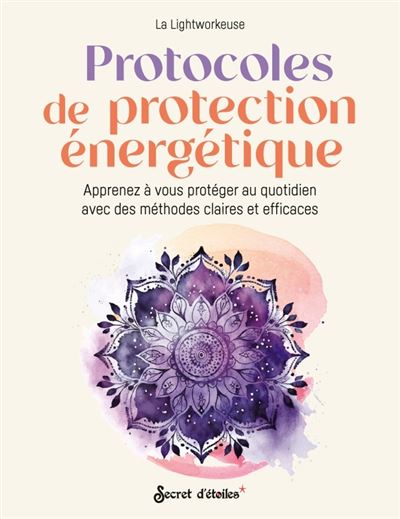 Protocoles de protection énergétique -  La Lightworkeuse - broché