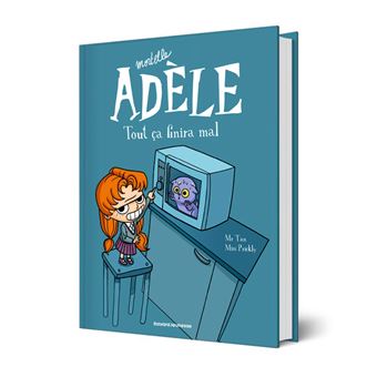 Mortelle Adèle - Mortelle Adèle, Tout ça finira mal - 1
