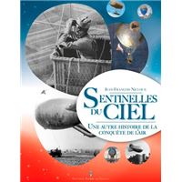 Les Sentinelles Du Ciel - Une Autre Histoire De La