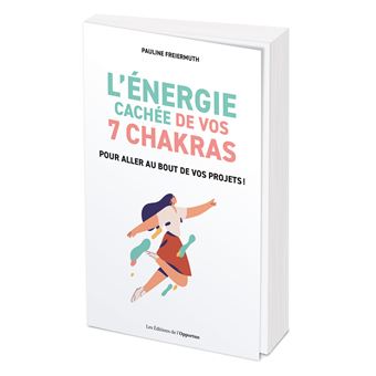 L'énergie cachée de vos 7 chakras - 1