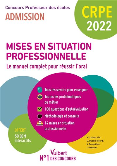 CRPE - Préparer les mises en situation professionnelle - Le manuel complet pour réussir l’oral