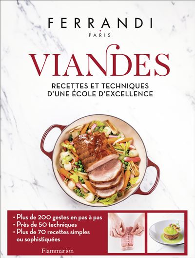 Viandes : Recettes et techniques d'une école d'excellence - Ferrandi Paris (2024)