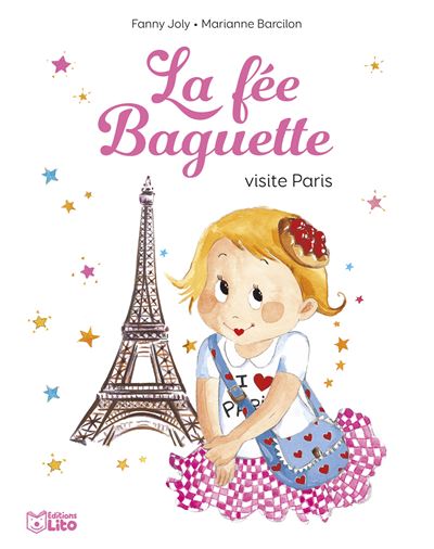 couverture de : La f&eacute;e Baguette visite Paris
