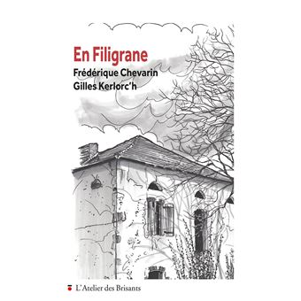 En filigrane - broché - Frédérique Chevarin, Gilles Kerlorc'h - Achat ...