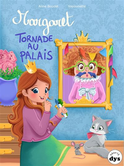 Margaret tornade au palais - Vayounette - La Marmite A Mots