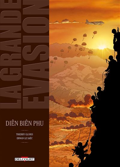 La Grande évasion - Dien Bien Phu
